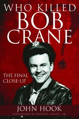 John Hook - Who Killed Bob Crane?, Häftad. Tillgänglighet: Tillfälligt slut