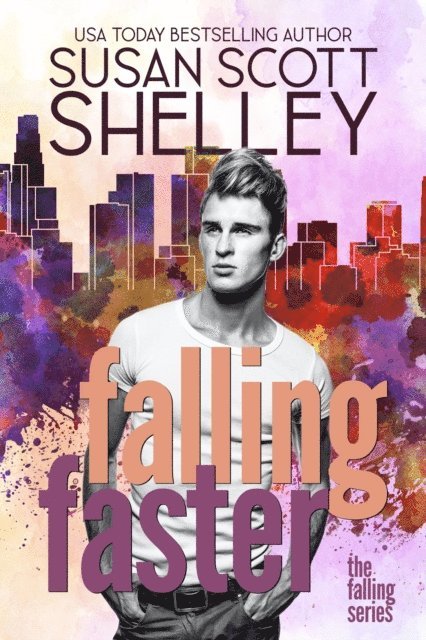 Susan Scott Shelley - Falling Faster, E-bok