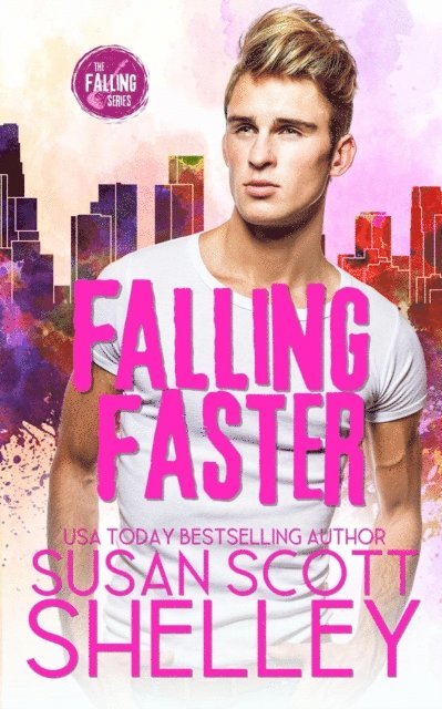 Susan Scott Shelley - Falling Faster, E-bok
