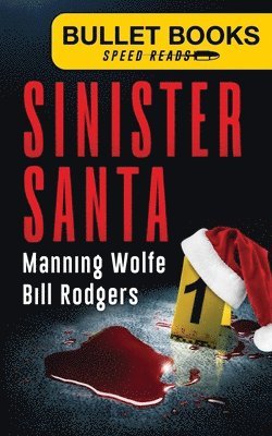 Manning Wolfe, Bill Rodgers - Sinister Santa, Häftad