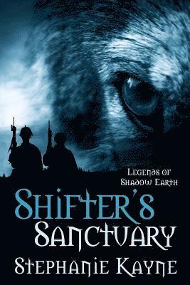 Stephanie Kayne, Jody Wallace - Shifter's Sanctuary: A Legends of Shadow Earth Novel, Häftad. Tillgänglighet: Lägg i varukorg