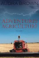 Audra Brown - Adventures in Agriculture Volume One, Häftad