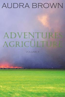 Audra Brown - Adventures in Agriculture Volume Two, Häftad