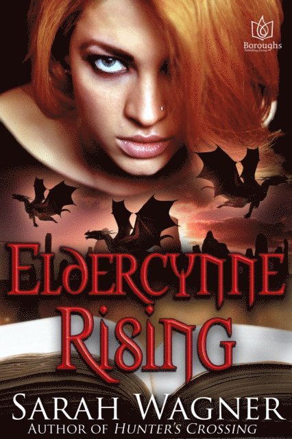 Sarah Wagner - Eldercynne Rising, E-bok