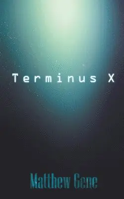 Matthew Gene - Terminus X, Häftad. Tillgänglighet: Lägg i varukorg
