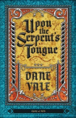 Dane Vale - Upon the Serpent's Tongue, Häftad