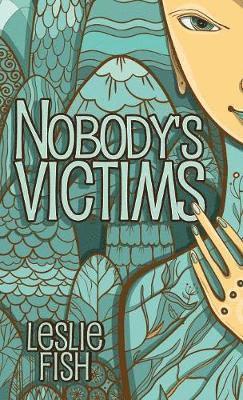 Leslie Fish - Nobody's Victims, Häftad