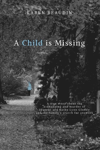 Karen Beaudin - Child is Missing, E-bok