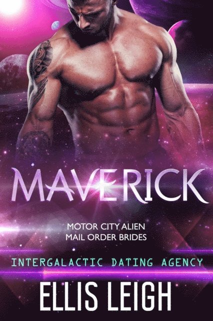 Ellis Leigh - Maverick: Intergalactic Dating Agency, E-bok. Tillgänglighet: Lägg i varukorg