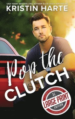 Kristin Harte, Ellis Leigh - Pop The Clutch, Inbunden
