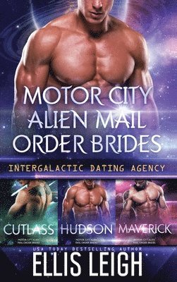 Ellis Leigh - Motor City Alien Mail Order Brides, Inbunden