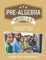 Iglobal Educational Services - Pre-Algebra: Grades 6-8: Metric and Customary System, Transformations, Dilations, Häftad. Tillgänglighet: Lägg i varukorg