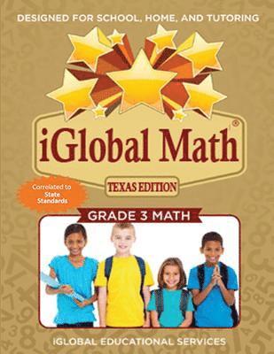 Iglobal Educational Services - iGlobal Math, Grade 3 Texas Edition: Power Practice for School, Home, and Tutoring, Häftad. Tillgänglighet: Lägg i varukorg