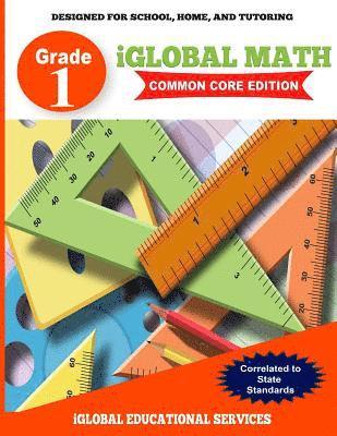 Iglobal Educational Services - iGlobal Math, Grade 1 Common Core Edition: Power Practice for School, Home, and Tutoring, Häftad. Tillgänglighet: Lägg i varukorg