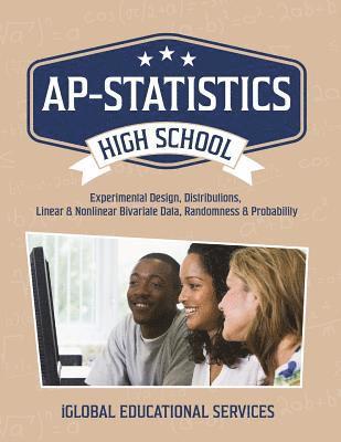 Iglobal Educational Services - AP-Statistics: High School Math Tutor Lesson Plans: Experimental Design, Distributions, Linear & Nonlinear Bivariate Data, Randomness & Probability, Häftad. Tillgänglighet: Lägg i varukorg