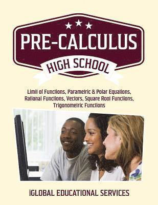Iglobal Educational Services - Pre-Calculus: High School Math Tutor Lesson Plans, Häftad. Tillgänglighet: Lägg i varukorg