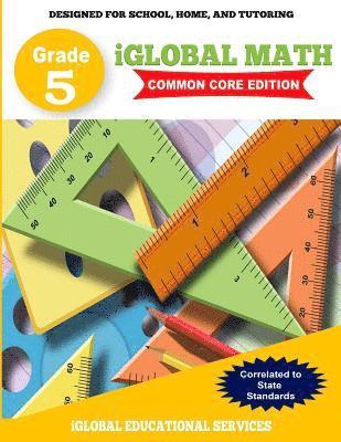 Iglobal Educational Services - iGlobal Math, Grade 5 Common Core Edition: Power Practice for School, Home, and Tutoring, Häftad. Tillgänglighet: Lägg i varukorg