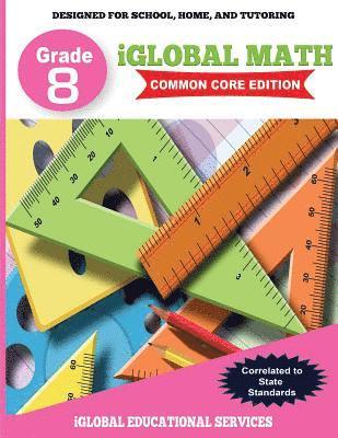 Iglobal Educational Services - iGlobal Math, Grade 8 Common Core Edition: Power Practice for School, Home, and Tutoring, Häftad. Tillgänglighet: Lägg i varukorg