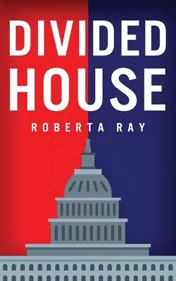 Roberta Ray - Divided House, Häftad. Tillgänglighet: Lägg i varukorg
