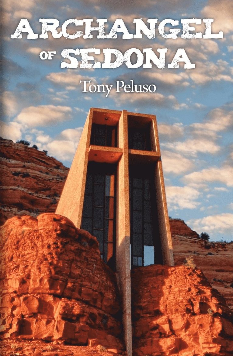 Tony Peluso - Archangel of Sedona, Häftad