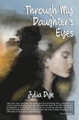Julia Dye - Through My Daughter's Eyes, Häftad. Tillgänglighet: Lägg i varukorg