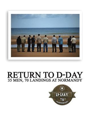 The Greatest Generations Foundation, Warriors Publishing Group - Return to D-Day, Häftad