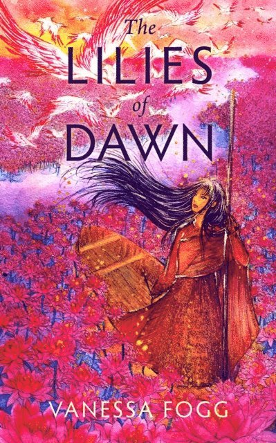 Vanessa Fogg - Lilies of Dawn, E-bok