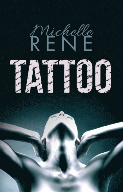 Michelle Rene - Tattoo, E-bok