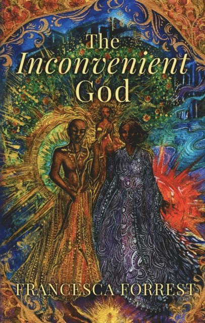 Francesca Forrest - Inconvenient God, E-bok