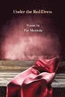 Pat Mottola - Under the Red Dress, Häftad. Tillgänglighet: Lägg i varukorg