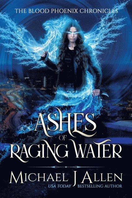 Michael J Allen - Ashes of Raging Water, E-bok