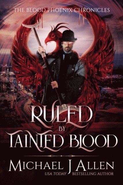Michael J Allen - Ruled by Tainted Blood, E-bok