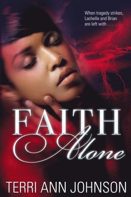 Terri Ann Johnson - Faith Alone, E-bok