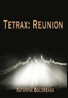 Katarina Boudreaux - Tetrax, Inbunden