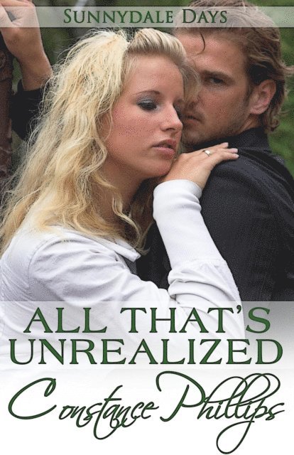 Constance Phillips - All That's Unrealized, E-bok