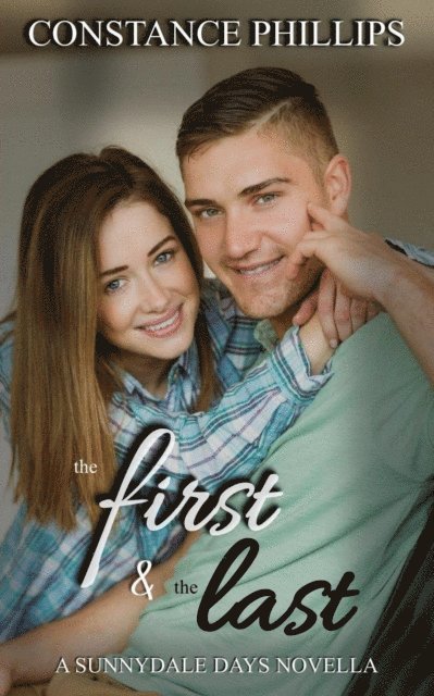 Constance Phillips - First and The Last, E-bok