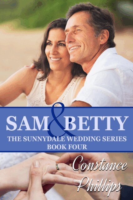 Constance Phillips - Sam And Betty: A Sunnydale Wedding Novella, E-bok