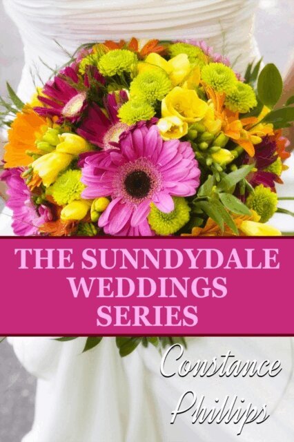 Constance Phillips - Sunnydale Weddings Series, E-bok