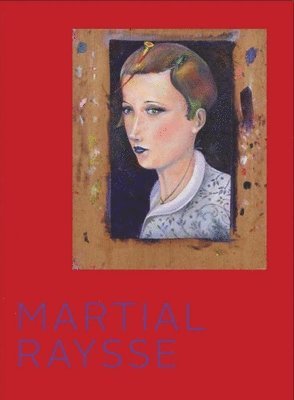 Martial Raysse - VISAGES, Inbunden