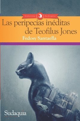 Fedosy Santaella - Las peripecias inéditas de Teofilus Jones, Häftad
