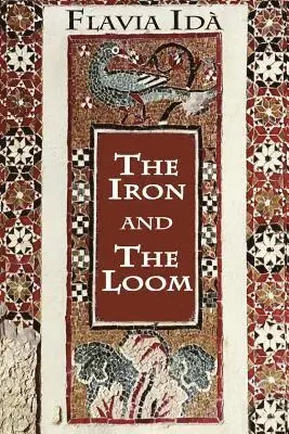 Flavia Ida - The Iron and The Loom: A Novel of Italy, Häftad. Tillgänglighet: Lägg i varukorg
