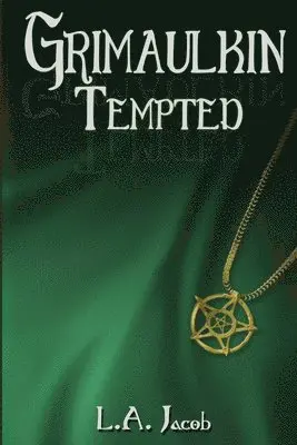 L a Jacob - Grimaulkin Tempted, Häftad. Tillgänglighet: Lägg i varukorg