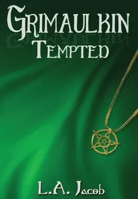 L a Jacob - Grimaulkin Tempted, Inbunden. Tillgänglighet: Lägg i varukorg