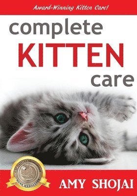 Amy Shojai - Complete Kitten Care, Häftad. Tillgänglighet: Lägg i varukorg