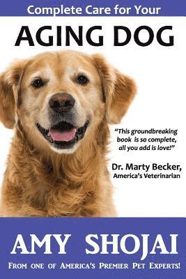Amy Shojai - Complete Care for Your Aging Dog, Häftad. Tillgänglighet: Lägg i varukorg