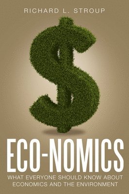 Richard L. Stroup - Economics, Häftad. Tillgänglighet: Tillfälligt slut