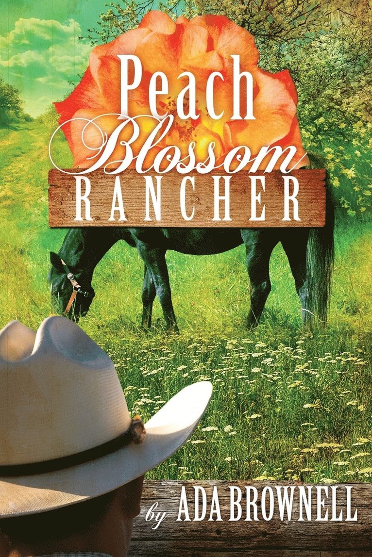Ada Brownell - Peach Blossom Rancher, Häftad