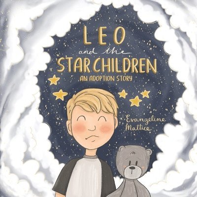 Evangeline Mattice - Leo and the Star Children, Häftad