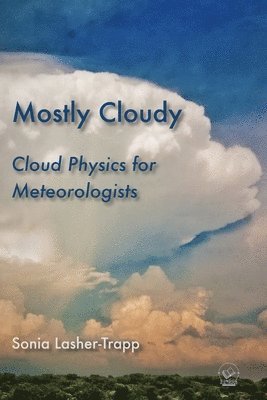 Sonia Lasher-Trapp - Mostly Cloudy, Häftad. Tillgänglighet: Lägg i varukorg