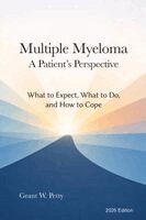 Grant W Petty - Multiple Myeloma-A Patient's Perspective, Häftad. Tillgänglighet: Lägg i varukorg